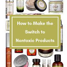 How To Make the Switch to Nontoxic Products